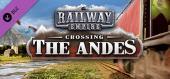 Купить Railway Empire - Crossing the Andes