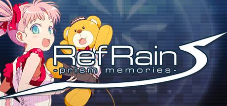 RefRain -prism memories-