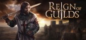 Reign of Guilds - Raubritter Edition купить
