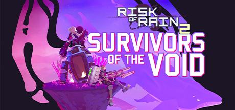 Risk of Rain 2 + Survivors of the Void Expansion