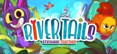 River Tails: Stronger Together купить