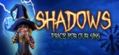 Купить Shadows: Price For Our Sins Bonus Edition
