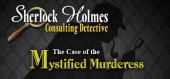 Купить Sherlock Holmes Consulting Detective: The Case of the Mystified Murderess
