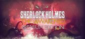 Купить Sherlock Holmes The Awakened – Premium Edition