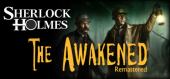 Купить Sherlock Holmes: The Awakened - Remastered Edition