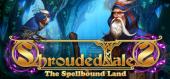 Купить Shrouded Tales: The Spellbound Land Collector's Edition