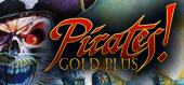 Купить Sid Meier's Pirates! Gold Plus (Classic)