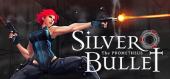 Купить Silver Bullet: Prometheus