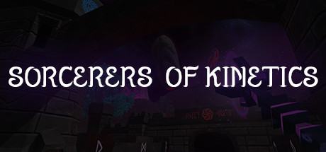 Sorcerers of Kinetics (VR)