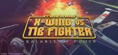 STAR WARS X-Wing vs TIE Fighter - Balance of Power Campaigns купить