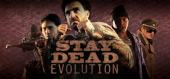 Stay Dead Evolution купить