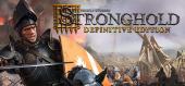 Купить Stronghold: Definitive Edition (2023)