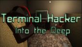 Купить Terminal Hacker - Into the Deep