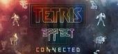 Купить Tetris Effect: Connected