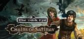 Купить The Dark Eye: Chains of Satinav