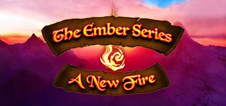 The Ember Series: A New Fire