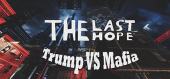 Купить The Last Hope: Trump vs Mafia