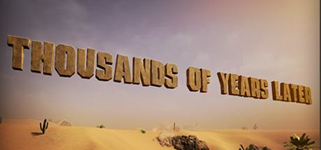 Thousands of Years Later