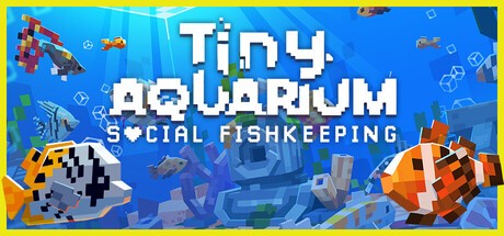 Tiny Aquarium: Social Fishkeeping