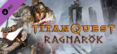 Titan Quest: Ragnarök купить