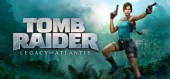 Tomb Raider: Legacy of Atlantis / Deluxe Edition купить