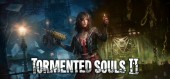 Tormented Souls 2 / Цифровое делюкс-издание