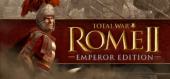 Total War: ROME II - Emperor Edition купить