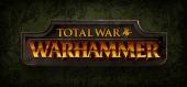 Total War: WARHAMMER купить
