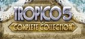 Купить Tropico 5 - Complete Collection