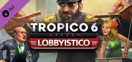 Tropico 6: Lobbyistico