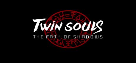 Twin Souls: The Path of Shadows