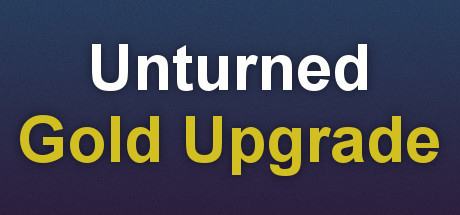 Unturned + DLC Unturned - Permanent Gold Upgrade