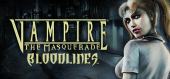 Купить Vampire: The Masquerade - Bloodlines