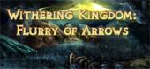 Купить Withering Kingdom: Flurry Of Arrows