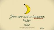 You Are Not A Banana купить